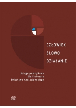 Człowiek słowo działanie