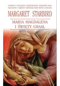 Maria Magdalena i Święty Graal