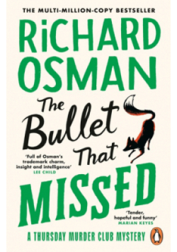 The Bullet That Missed