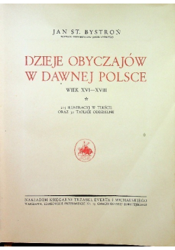 Dzieje Obyczajów w dawnej Polsce wiek XVI - XVIII 1932 r.