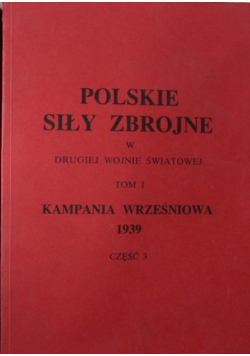 Polskie siły zbrojne w drugiej wojnie światowej Tom 1 Część 3