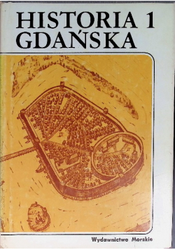 Historia Gdańska Tom I