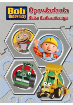 Opowiadania Boba Budowniczego