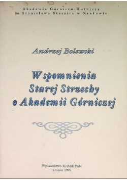 Wspomnienia Starej Strzechy o Akademii Górniczej