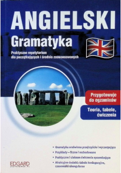 Angielski Gramatyka Praktyczne repetytorium dla początkujących i średnio zaawansowanych