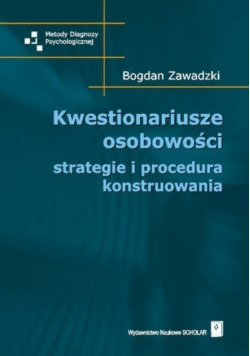 Kwestionariusze osobowości strategie i procedura konstruowania