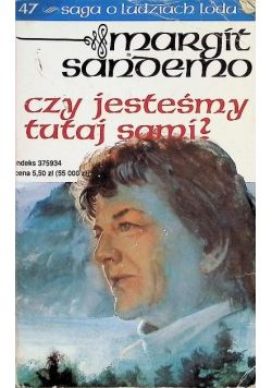 Saga o ludziach lodu Tom 47 Czy jesteśmy tutaj sami?