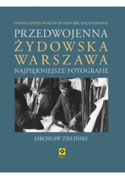 Przedwojenna żydowska Warszawa