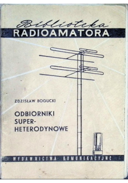 Odbiorniki Super Heterodynowe