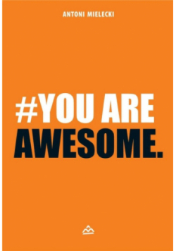 #You are Awesome