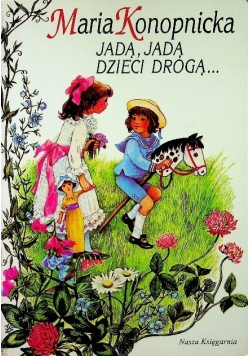 Jadą, jadą dzieci drogą...