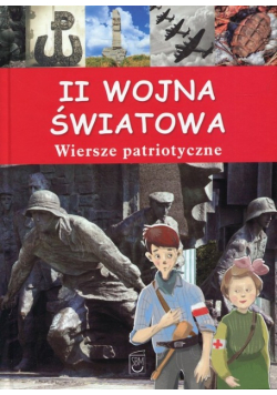 II wojna światowa Wiersze patriotyczne