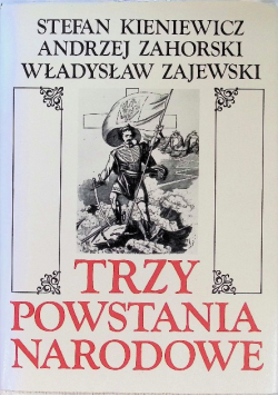 Trzy powstania narodowe