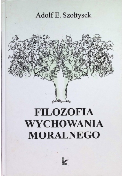Filozofia wychowania moralnego