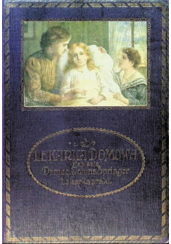 Lekarka domowa ok. 1900r.