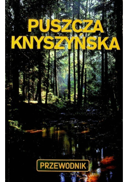 Herz Puszcza Knyszyńska Szlaki turystyczne