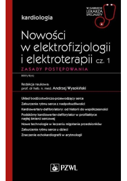 Nowości w elektrofizjologii i elektroterapii Zasady postępowania