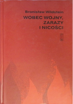 Wobec wojny, zarazy i nicości