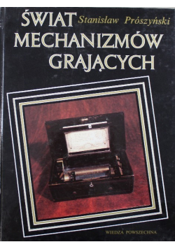Świat mechanizmów grających