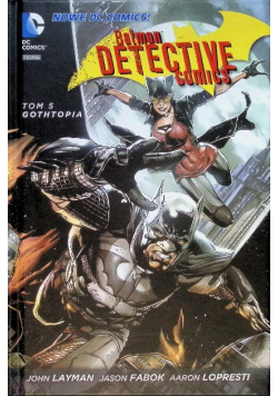 Batman Detective Comics Tom 5 Gothtopia