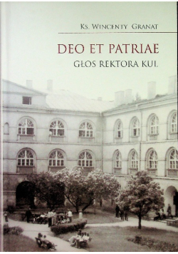 Deo et patriae. Głos rektora