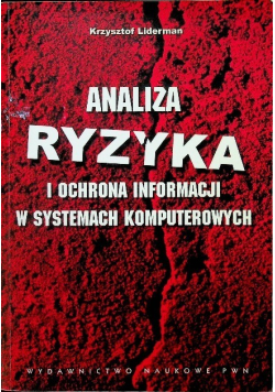 Analiza ryzyka i ochrona informacji w systemach komputerowych