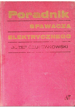 Poradnik spawacza elektrycznego