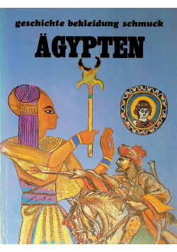 Ägypten. ABC des Sammlers. Geschichte, Bekleidung, Schmuck.