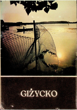 Giżycko Z dziejów miasta i okolic