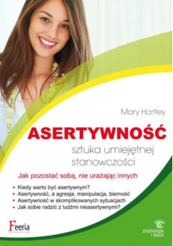 Asertywność Sztuka umiejętnej stanowczości
