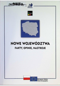 Nowe województwa Fakty opinie nastroje
