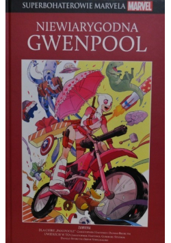 Superbohaterowie Marcela Tom 116 Niewiarygodna Gwenpool
