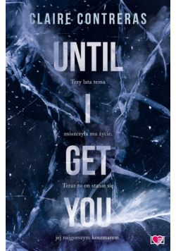 Until I Get You