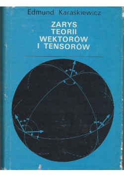 Zarys Teorii wektorów i tensorów
