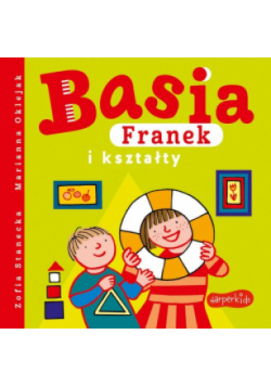 Basia, Franek i kształty