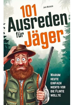 101 Ausreden fur Jager