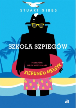 Szkoła szpiegów Kierunek: Meksyk