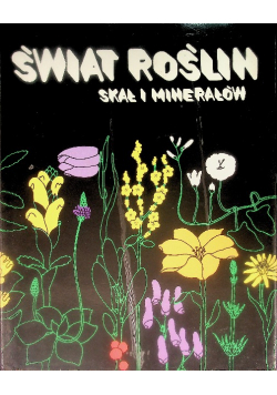 Świat Roślin Skał i Minerałów