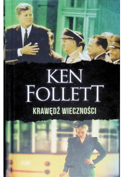 Krawędź wieczności. Trylogia Stulecie. Tom 3