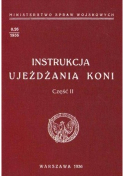 Instrukcja ujeżdżania koni Część II