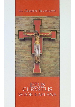 Jezus Chrystus wzór kapłana