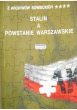 Stalin a Powstanie Warszawskie