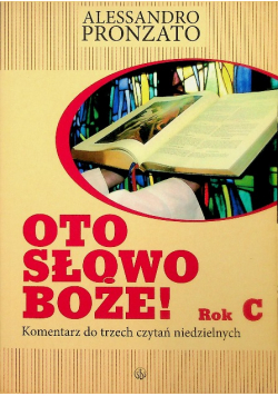 Oto słowo Boże Rok C