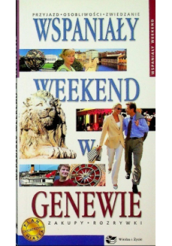 Wspaniały weekend w Genewie