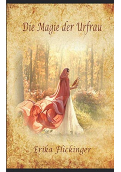Die Magie der Urfrau