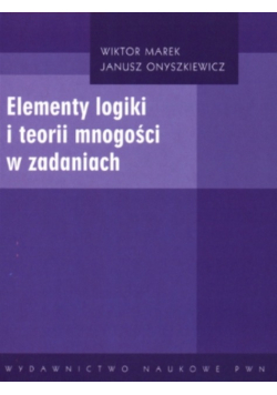 Elementy logiki i teorii mnogości w zadaniach
