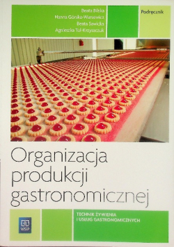 Organizacja produkcji gastronomicznej Podręcznik Kwalifikacja T.15.2