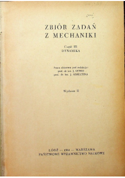 Zbiór zadań z mechaniki Część III Dynamika