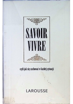 Savoir vivre czyli jak zachować się w każdej sytuacji