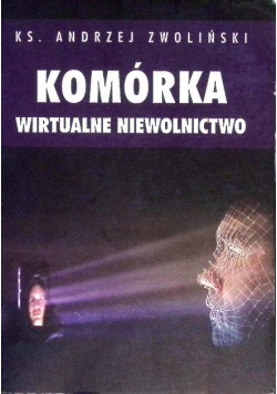 Komórka Wirtualne niewolnictwo